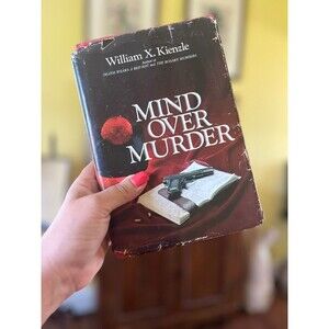 Mind over Murder by William X. Kienzle Hardcover 1981 First Edition First Print